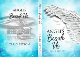 Angels Beside Us 1469174499 Book Cover
