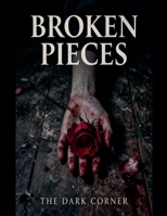 Broken Pieces B0GF4MTNDQ Book Cover