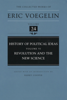 History of Political Ideas, Volume 6: Revolution and the New Science 0826261884 Book Cover