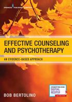 Effective Counseling and Psychotherapy: An Evidence-Based Approach 0826141129 Book Cover