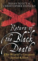 Return of the Black Death: The World's Greatest Serial Killer 0470090014 Book Cover