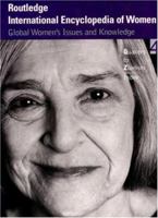 Routledge International Encyclopedia of Women, Volume 4: Quakers - Zionism, Index 0415920922 Book Cover