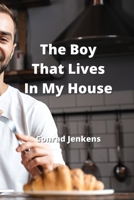 The Boy Lives in my House 9977729425 Book Cover