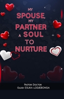 My spouse, my partner, a soul to nurture B0GZTHKYN4 Book Cover