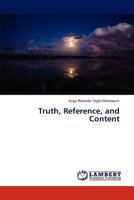 Truth, Reference, and Content 3843357609 Book Cover