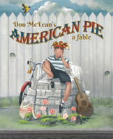Don McLean's American Pie: A Fable 1957317019 Book Cover