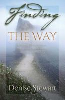 Finding the Way: A Journey Through Abuse, Therapeutic Brilliance and Blunders, to Healing 158169184X Book Cover