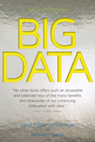 Big Data: A Revolution That Will Transform How We Live, Work, and Think 0544227751 Book Cover