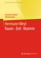 Hermann Weyl: Raum · Zeit · Materie (Klassische Texte der Wissenschaft) 3662703998 Book Cover