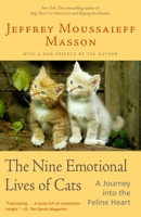 The Nine Emotional Lives of Cats: A Journey into the Feline Heart