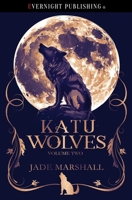 Katu Wolves: Volume Two 0369510747 Book Cover