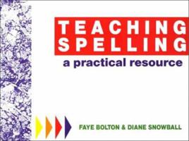 Teaching Spelling: A Practical Resource 0435088025 Book Cover