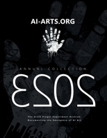 AI-ARTS.ORG Annual Collection 2023: Documenting the Emergence of AI Art in 2023: The Sixth Finger Experiment Archive 1445772590 Book Cover