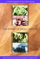 The Power of Small Choices: 0819859567 Book Cover