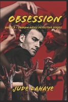 Obsession: A Sharon Hayes Detective Story 1793178194 Book Cover