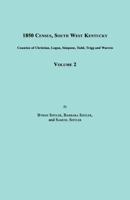 1850 Census, South West Kentucky, Volume 2. Includes Counties of Christian, Logan, Simpson, Todd, Trigg and Warren 1596411694 Book Cover