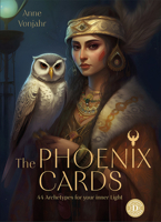 The Phoenix Cards: 44 Archetypes for Your Inner Light 1646712536 Book Cover