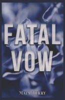Fatal Vow B0C1HWRJD4 Book Cover