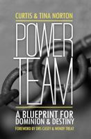 Power Team (A Blueprint For Dominion & Destiny) 0978892844 Book Cover