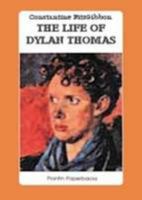 The Life of Dylan Thomas 0316284440 Book Cover
