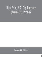 High Point, N.C. City Directory (Volume VI) 1921-22 9354043763 Book Cover