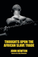 Thoughts upon the African Slave Trade 1545203474 Book Cover