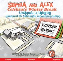Sophia and Alex Celebrate Winter Break: &#1357;&#1400;&#1414;&#1397;&#1377;&#1398; &#1415; &#1329;&#1388;&#1381;&#1412;&#1405;&#1384; &#1406;&#1377;&# 1955797099 Book Cover