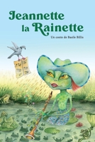 Jeannette la rainette: Un conte de Basile Billis (French Edition) B0DR722LFR Book Cover