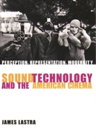 Sound Technology and the American Cinema 0231115172 Book Cover