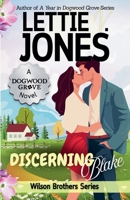 Discerning Blake (Wilson Brothers of Dogwood Grove) B0HB7SDCSK Book Cover