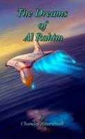 The Dreams of Al Rahim 0557026008 Book Cover