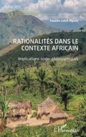 Rationalités dans le contexte africain: Implications socio-philosophiques (Études Africaines) (French Edition) 2140305612 Book Cover
