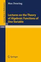 Lectures on the Theory of Algebraic Functions of One Variable 3540061525 Book Cover
