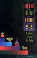 Wisdom of the Ancient Seers: Mantras of the Rig Veda 1878423169 Book Cover