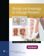 Myology and Kinesiology for Massage Therapists 1496309073 Book Cover