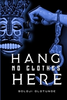 Hang No Clothes Here 978960100X Book Cover