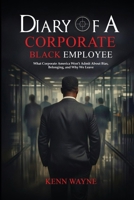 Diary of a Corporate Black Employee B0GT6JMK46 Book Cover