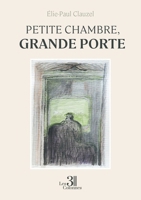 Petite chambre, grande porte B0F8Q51MB7 Book Cover