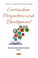 Curriculum Perspectives and Development 1536183334 Book Cover