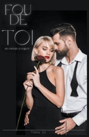 Fou de toi B0BSZXMPMQ Book Cover