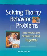 Solving Thorny Behavior Problems 1892989328 Book Cover