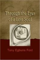 Through the Eyes of a Lost Soul 1847284477 Book Cover
