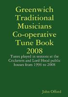 Greenwich Traditional Musicians Co-operative Tune Book 2008 0955849004 Book Cover