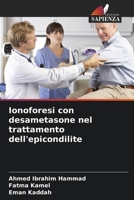 Ionoforesi con desametasone nel trattamento dell'epicondilite (Italian Edition) 6202016248 Book Cover