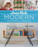 HomeMade Modern: Smart DIY Designs for a Stylish Home 0762455071 Book Cover
