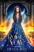 The Royal Vow (The Atlantis Crown) 1965042031 Book Cover