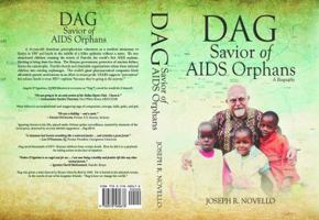 DAG: Savior of AIDS Orphans 0578580675 Book Cover