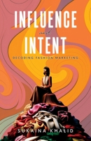 Influence and Intent B0CW3KNMMJ Book Cover