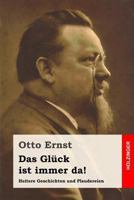 Das Gl�ck Ist Immer Da 154248328X Book Cover