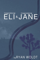 Tomorrow Eli and Tomorrow Jane (Eli and Jane) B0CP6752CC Book Cover